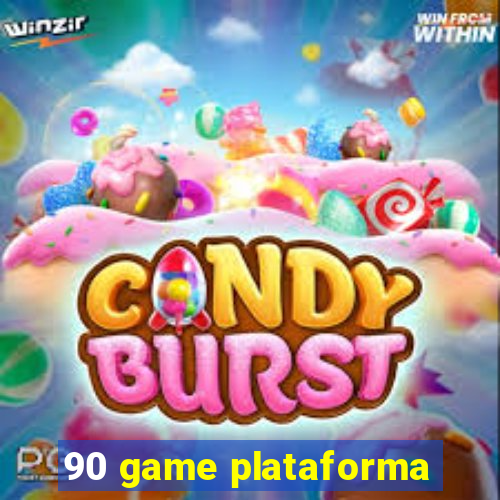 90 game plataforma